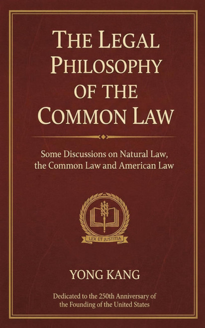 The Legal Philosophy of the Common Law: Some Discussions on Natural Law