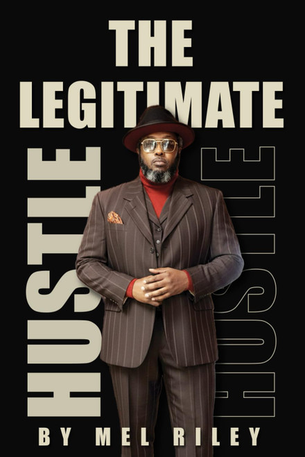 The Legitimate Hustle