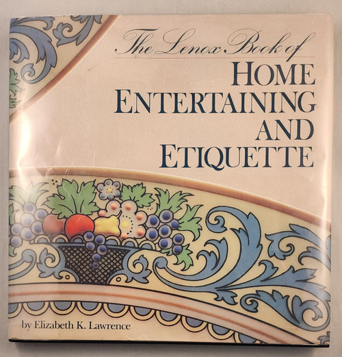 The Lenox Book of Home Entertaining & Etiquette