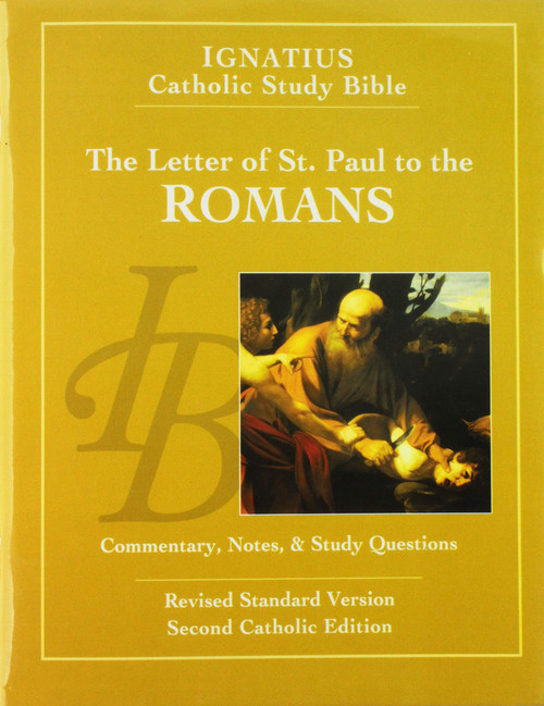The Letter of St. Paul to the Romans (Ignatius Catholic Study Bible)