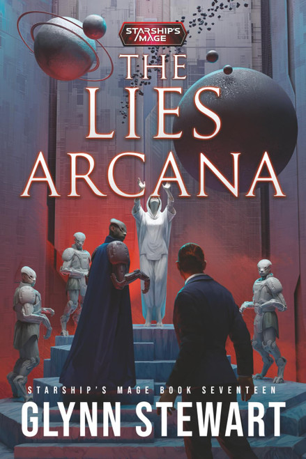 The Lies Arcana: Starship's Mage Book Seventeen