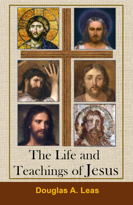 The Life and Teachings of Jesus