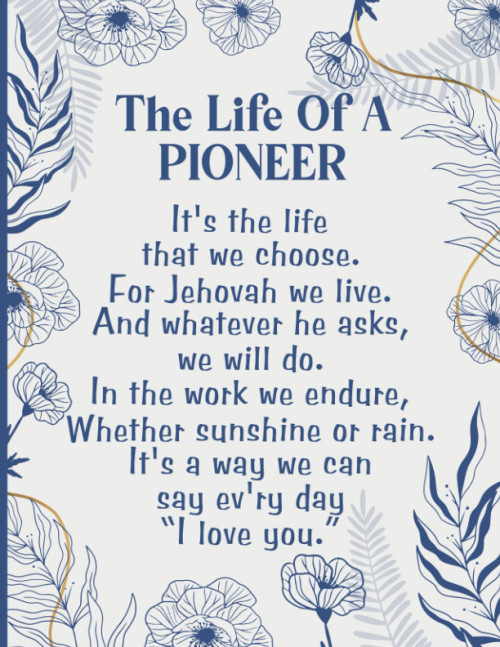 The Life Of A Pioneer - JW Notebook: JW Notebook and Pioneer School Gift