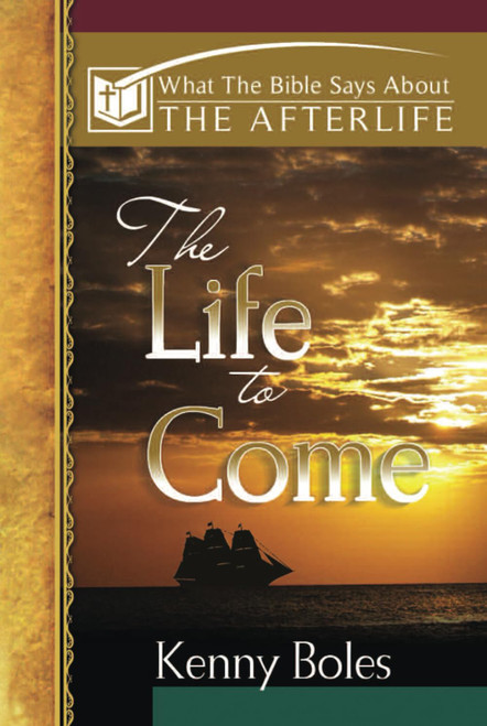 The Life to Come: What the Bible Says About Afterlife