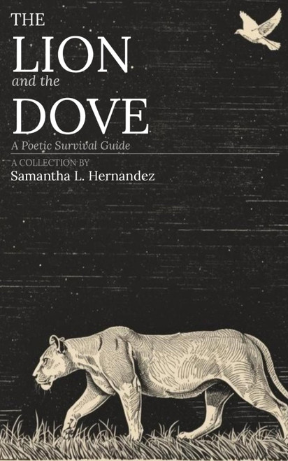 The Lion and the Dove: A Poetic Survival Guide