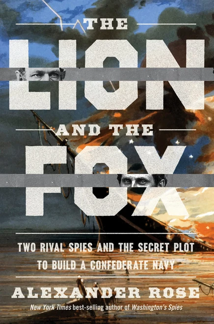 The Lion And The Fox: Two Rival Spies and the Secret Plot to Build a