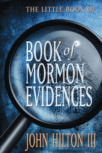 The Little Book of Book of Mormon Evidence