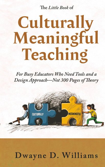 The Little Book of Culturally Meaningful Teaching