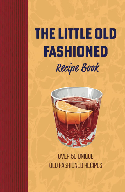 The Little Old Fashioned Recipe Book