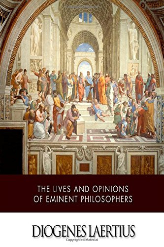 The Lives and Opinions of Eminent Philosophers