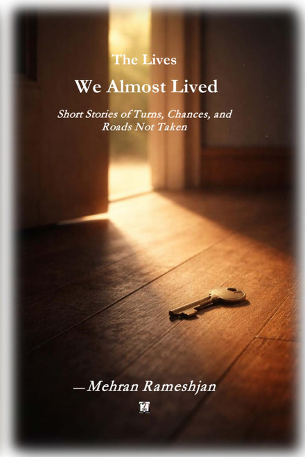 The Lives We Almost Lived: Short Stories of Turns