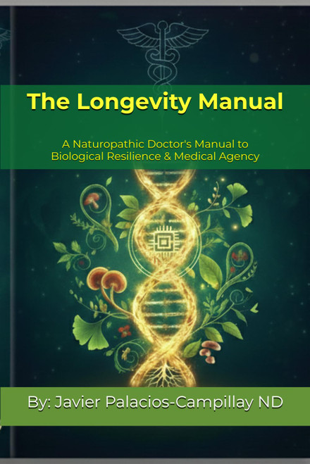 The Longevity Manual: A Naturopathic Doctor's Guide to Biological