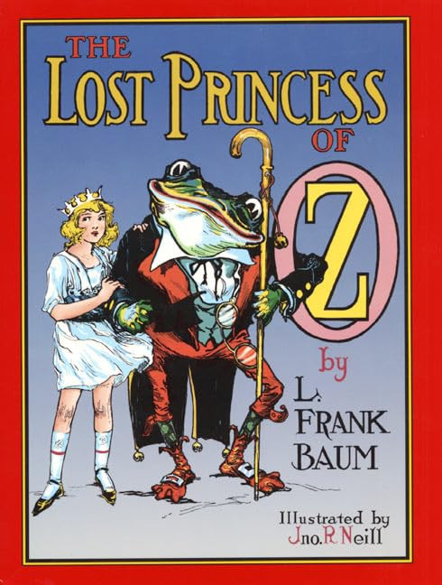 The Lost Princess of Oz: An Illustrated Middle Grade Fantasy Mystery