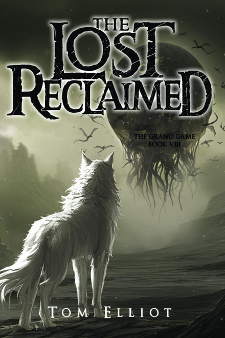 The Lost Reclaimed, The Grand Game, Book 8