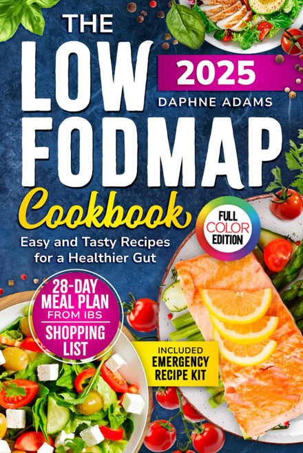 The Low-FODMAP Cookbook: Easy and Tasty Recipes for a Healthier Gut