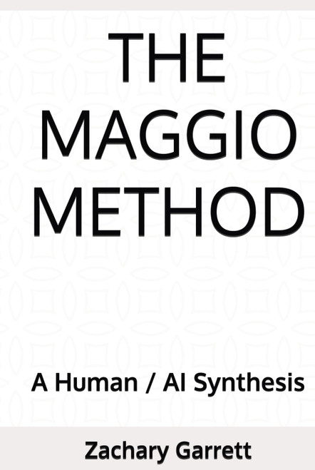 The Maggio Method: A Human / AI Synthesis
