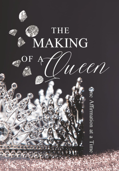 The Making of a Queen Devotional: One Affirmation at a Time