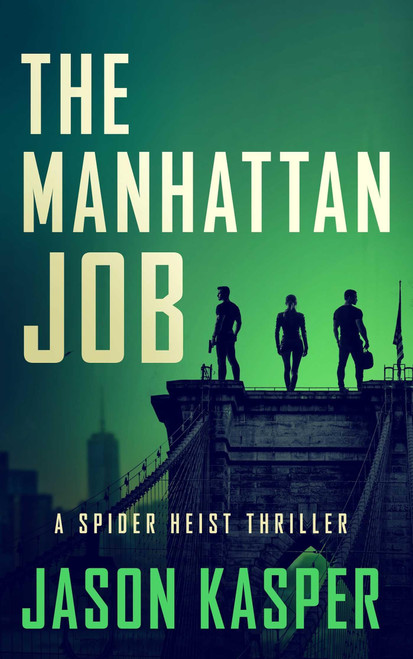 The Manhattan Job (Spider Heist Thrillers, 3)
