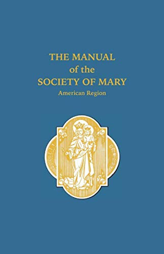 The Manual of the Society of Mary American Region