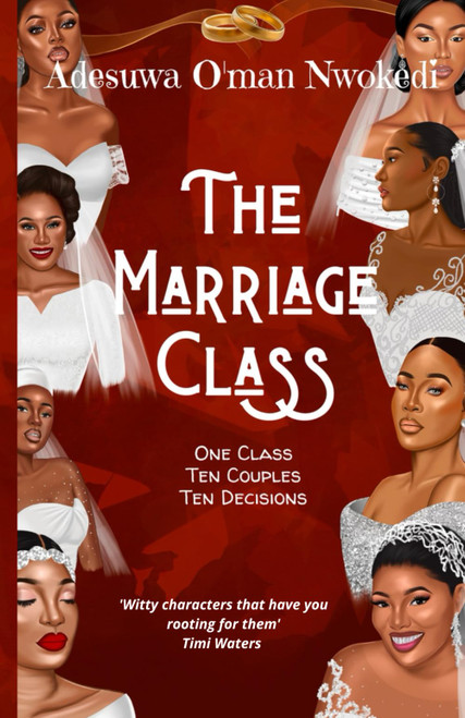 The Marriage Class - a Novel