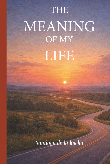 The Meaning of My Life