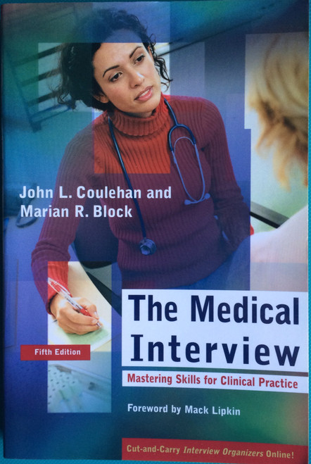 The Medical Interview: Mastering Skills for Clinical Practice