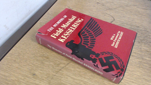 The Memoirs of Field-Marshal Kesselring (English and German Edition)