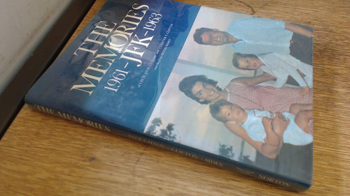 The Memories--JFK, 1961-1963, of Cecil Stoughton, the President's