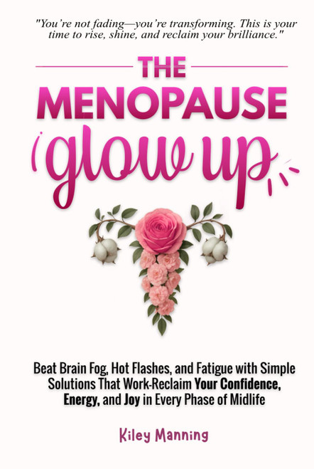 The Menopause Glow-Up: Beat Brain Fog