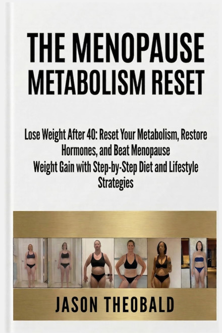 The Menopause Metabolism Reset: Lose Weight After 40: Reset Your
