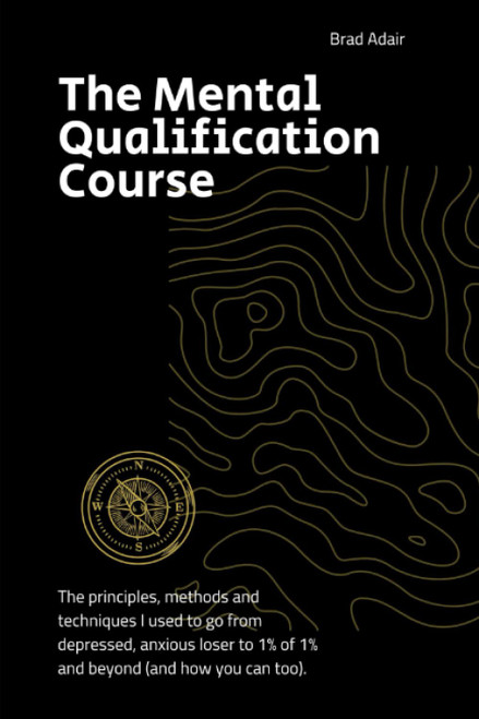 The Mental Qualification Course: The principles methods and techniques I