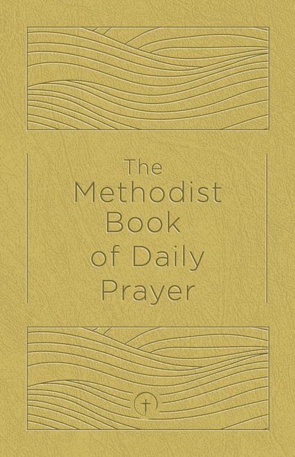 The Methodist Book of Daily Prayer, Deluxe Edition