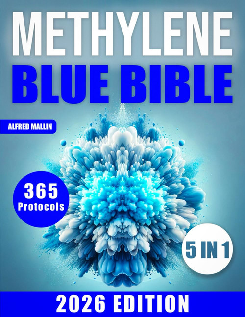 The Methylene Blue Bible: [5 in 1] Revolutionary Treatments for