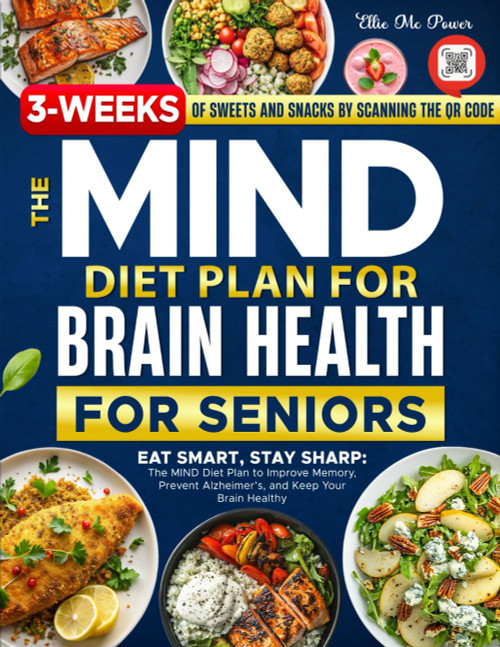 The Mind Diet Plan for Brain Health: for seniors: Eat Smart