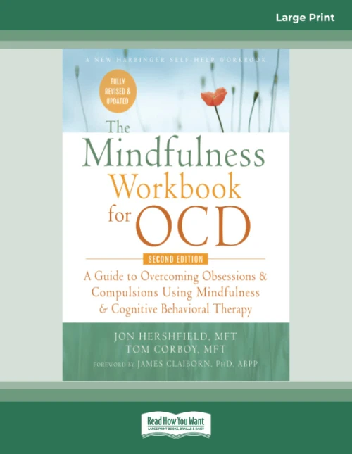 The Mindfulness Workbook for OCD