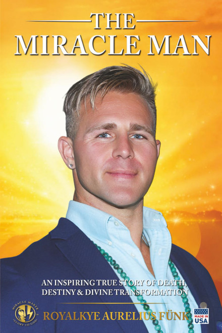 The Miracle Man: An Inspiring True Story of How One Man Turned Tragedy