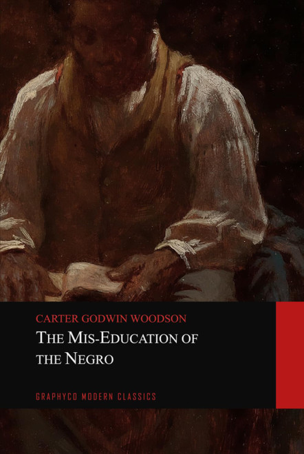 The Mis-Education of the Negro