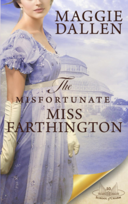 The Misfortunate Miss Farthington (School of Charm)