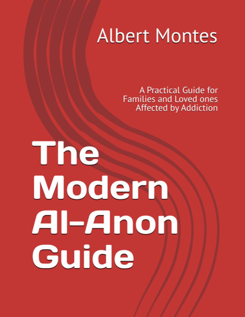 The Modern Al-Anon Guide: A Practical Guide for Families and Loved ones
