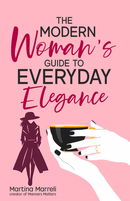 The Modern Woman's Guide to Everyday Elegance