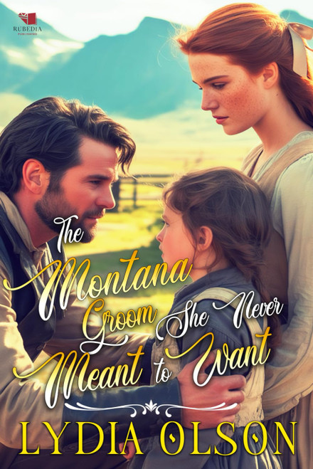 The Montana Groom She Never Meant to Want