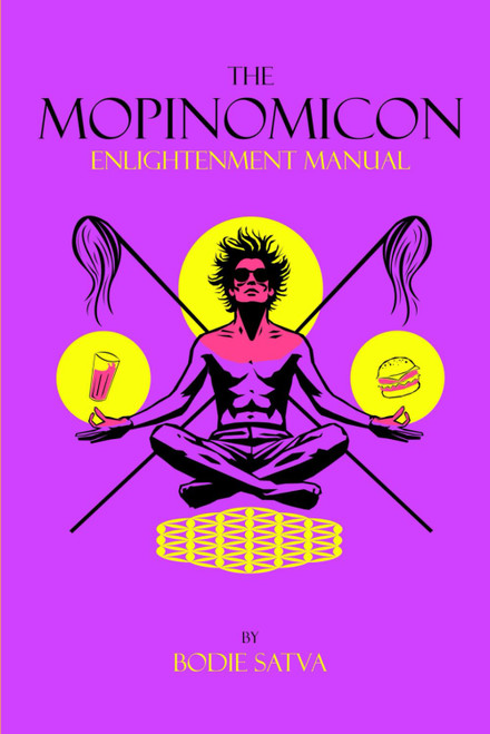 The Mopinomicon: Enlightenment Manual