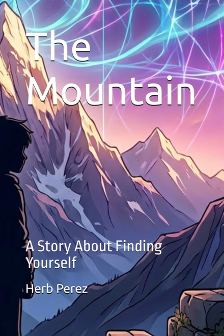 The Mountain: A Story About Finding Yourself