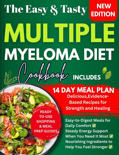 The Multiple Myeloma Diet Cookbook
