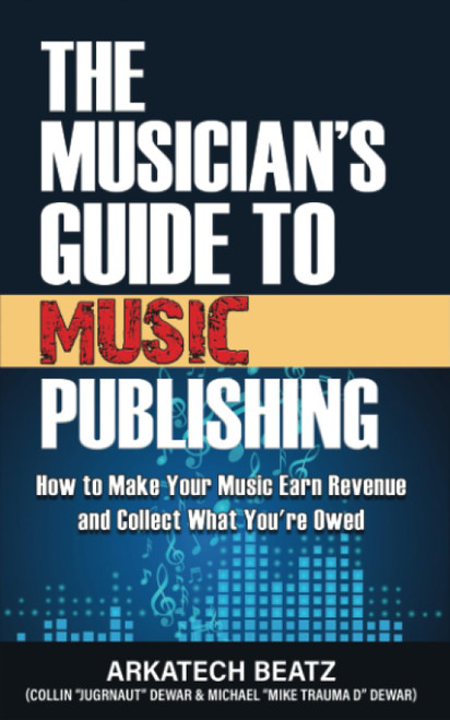 The Musician's Guide to Music Publishing