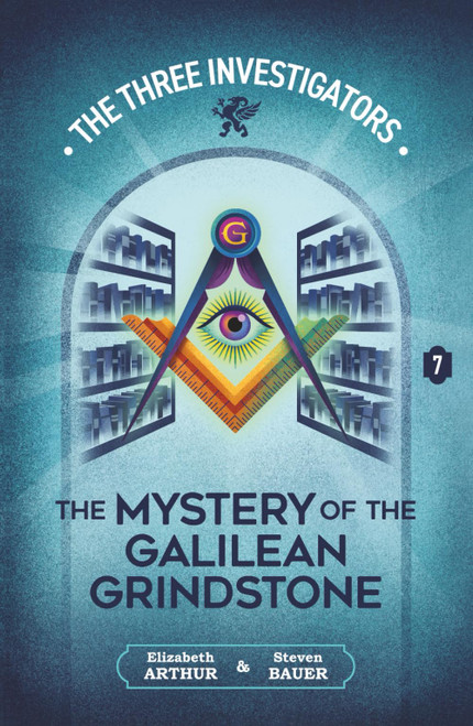 The Mystery of the Galilean Grindstone (New Three Investigators)
