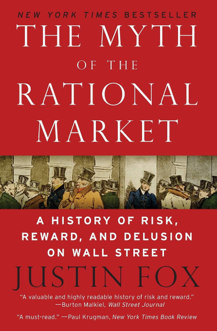 The Myth of the Rational Market: A History of Risk