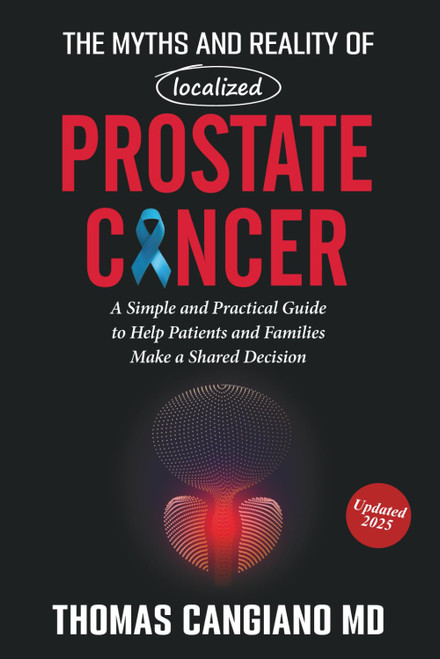 The Myths and Reality of Localized Prostate Cancer