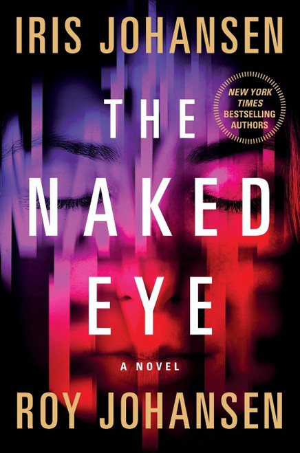 The Naked Eye: A Novel