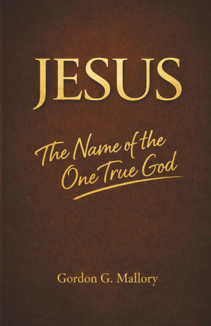 The Name of the One True God